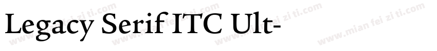 Legacy Serif ITC Ult字体转换